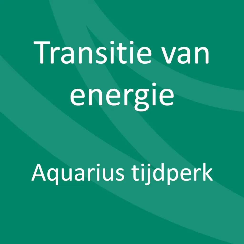 Transition of Energy | Aquarian Age