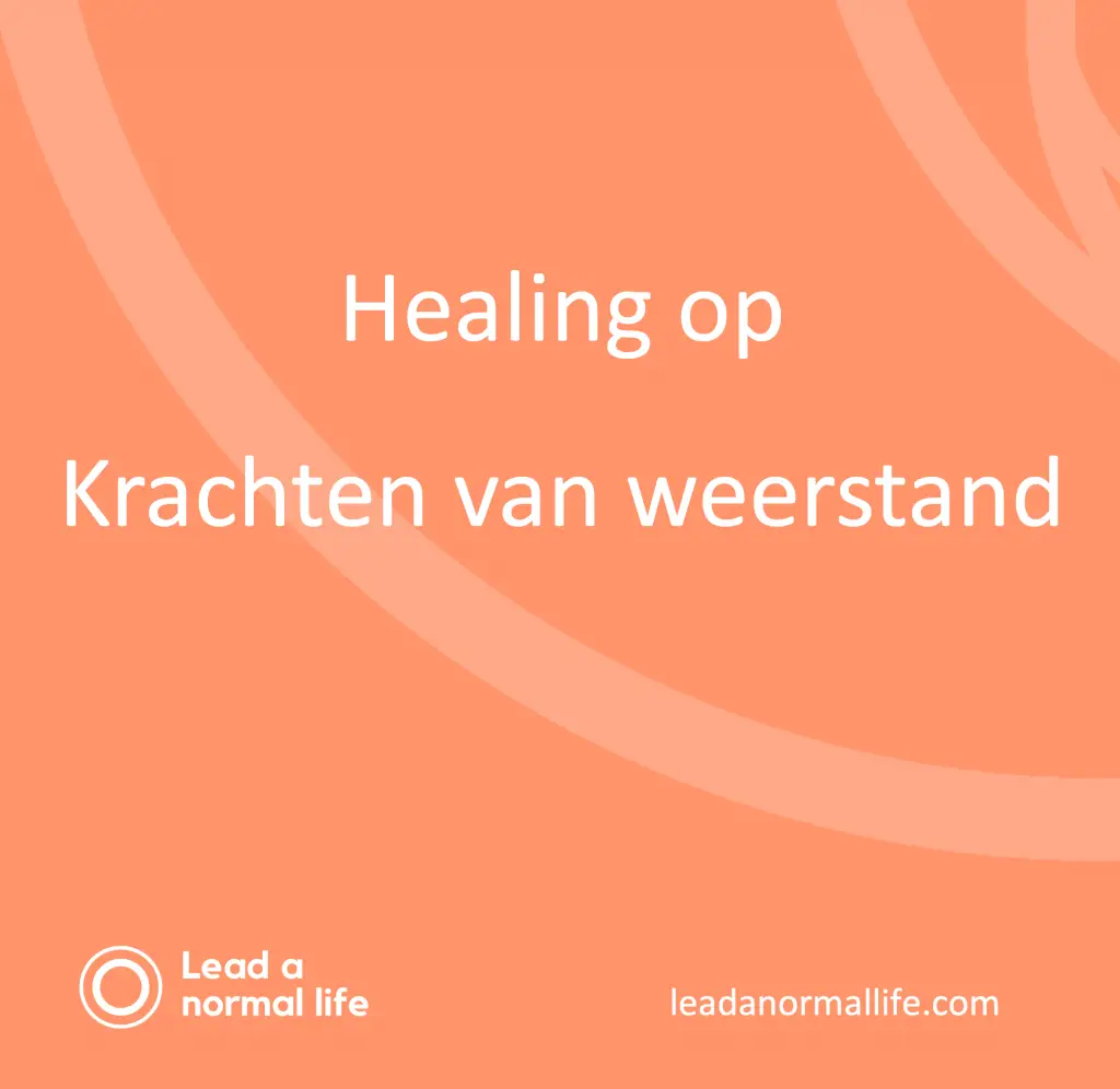 Healing on Forces of Resistance