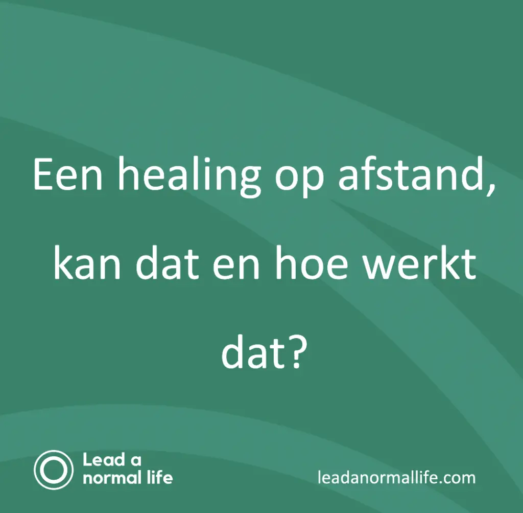 A Remote Healing, Is it Possible and How Does it Work? | Lead a Normal Life