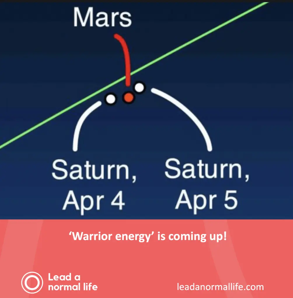 Mars conjunct Saturnus | 4 en 5 april 2022 | Warrior energy is coming up | Lead a normal life