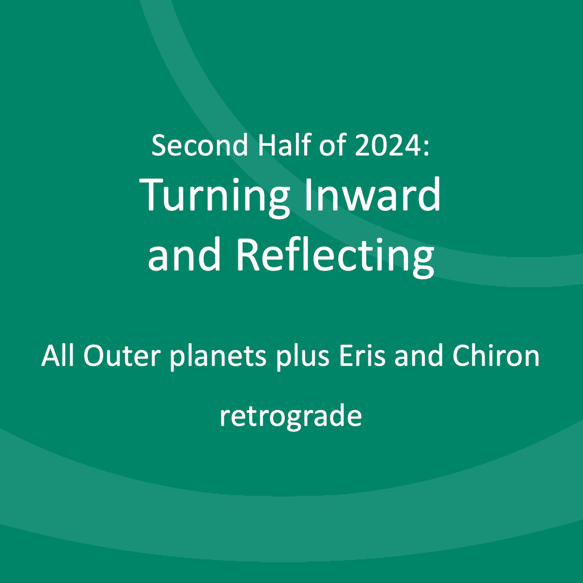 Tweede helft 2024: Naar binnen keren en reflecteren Alle buitenste planeten plus Eris en Cheiron retrograde
