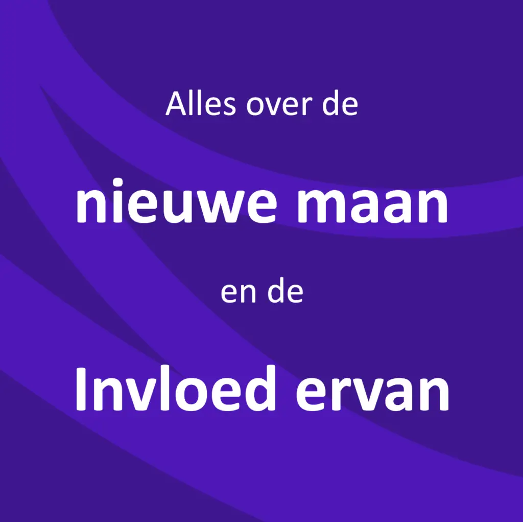 Alles over de nieuwe maan en de invloed ervan.