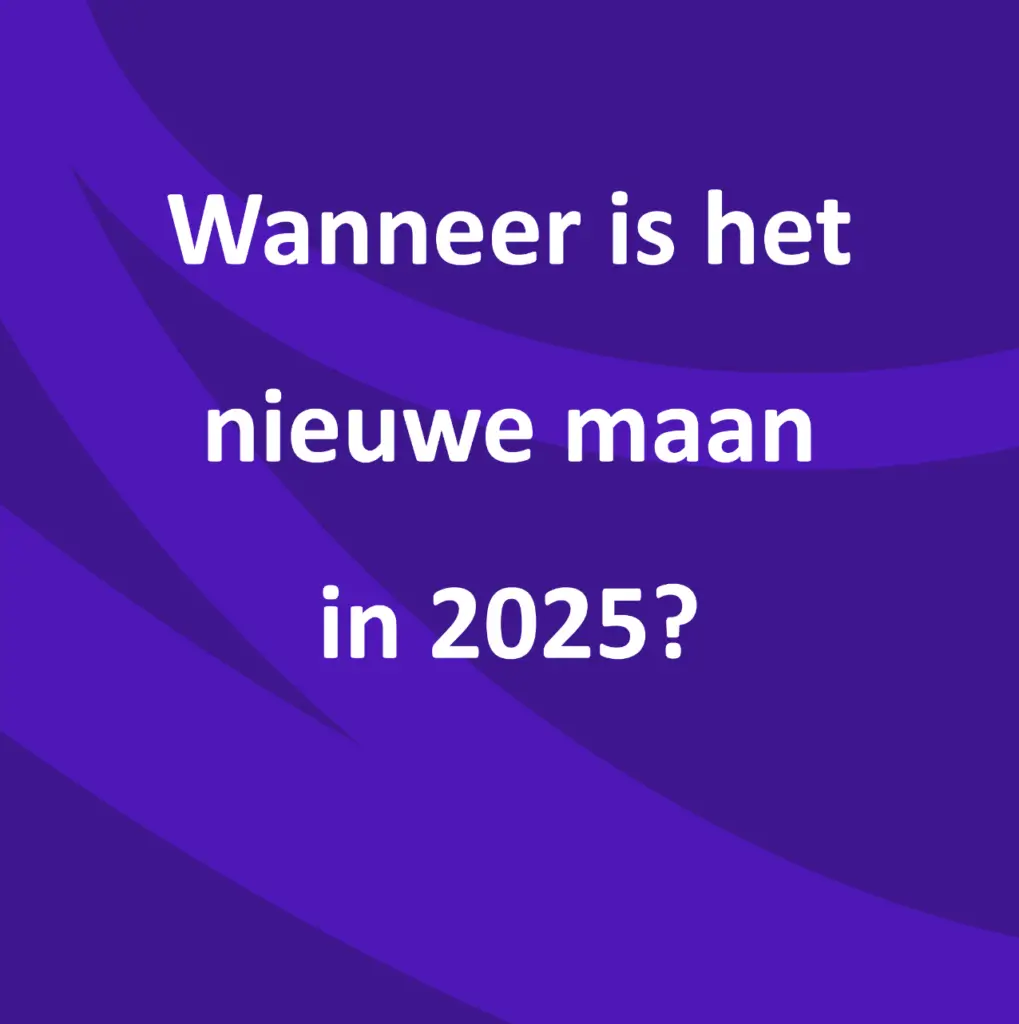 Wanneer is het nieuwe maan in 2025?