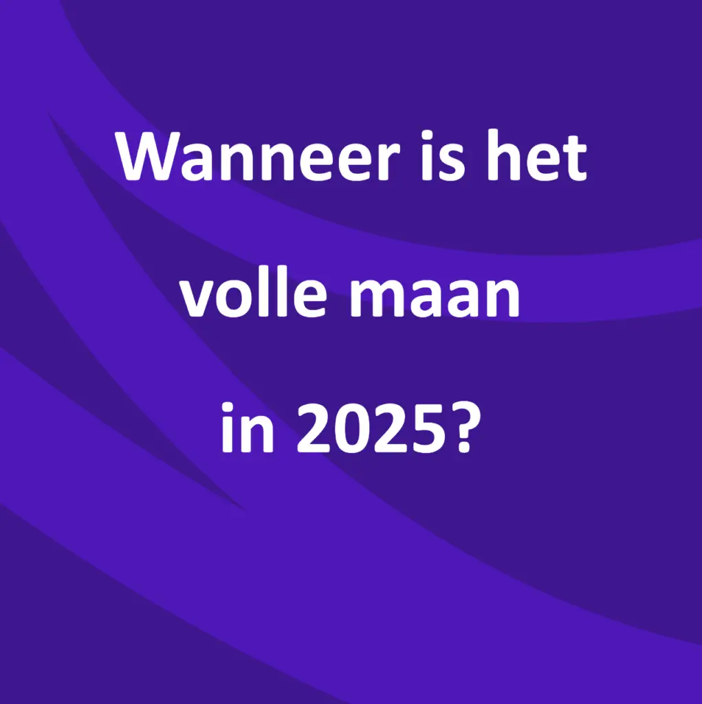 Wanneer is het volle maan in 2025?