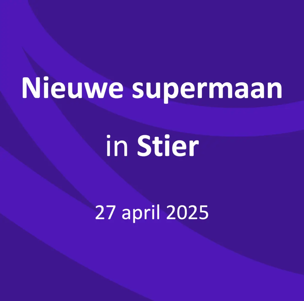 Nieuwe supermaan in Stier 27 april 2025