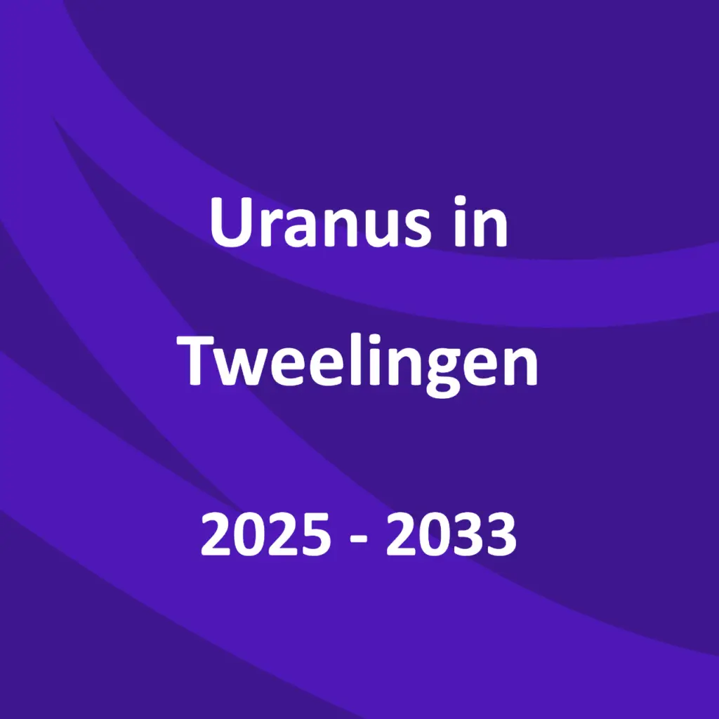 Uranus in Tweelingen 2025 - 2033