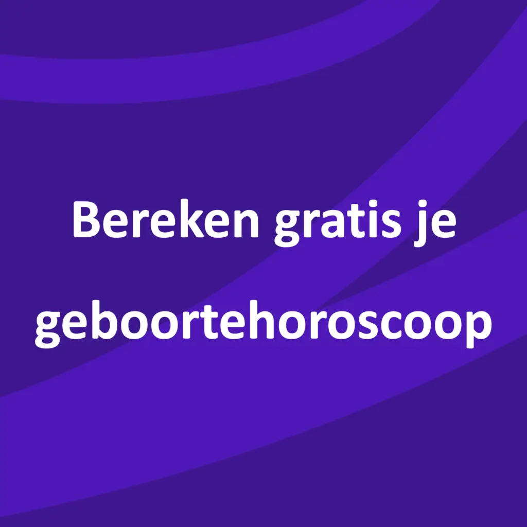 Bereken gratis je geboortehoroscoop