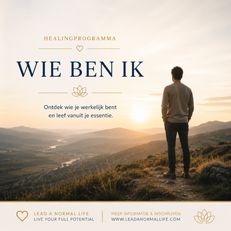 Wie ben ik | Healingprogramma | Lead a normal life